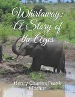 Whirlaway: A Story of the Ages 1710253649 Book Cover