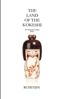 The Land Of The Kokeshi: The Adventures Of Nikko - Book 2 B08VR88TZ8 Book Cover
