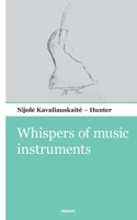 Whispers of music instruments 3903468169 Book Cover