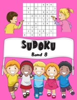 SUDOKU Band 8: 150 Kinder Sudoku Mit Lösungen | Einfach | 1 Gitter Par Page | Großes Format, 8,5x11 " (Mein Lieblings-Sudoku für Kinder) (German Edition) B0884JYFX3 Book Cover