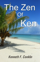 THE ZEN OF KEN 8182537487 Book Cover