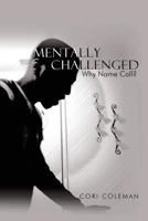 Mentally Challenged 1452006733 Book Cover