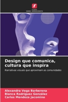 Design que comunica, cultura que inspira (Portuguese Edition) 6208400783 Book Cover