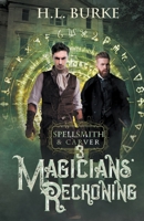Spellsmith & Carver: Magicians' Reckoning B0CRYH4C8N Book Cover