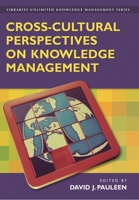 Cross-Cultural Perspectives on Knowledge Management (Libraries Unlimited Knowledge Management Series) 1591583314 Book Cover