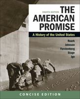 The American Promise: A Concise History, Combined Volume 0312666764 Book Cover