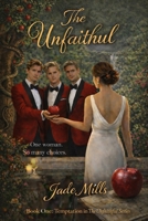 The Unfaithful: Temptation Book One B0GCHHLQRD Book Cover