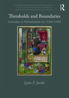 Thresholds and Boundaries: Liminality in Netherlandish Art (1385-1530) 1472457811 Book Cover