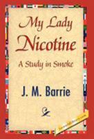 My Lady Nicotine: A Study in Smoke (Illustrated) 198437978X Book Cover