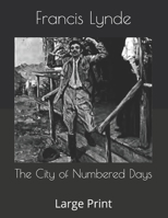 The City of Numbered Days: Original Text 1500194301 Book Cover