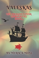 Valeskas: The Dragon's Tear Chronicles - Book 4 B0CPJLBBHH Book Cover