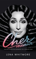 Cher Memoir: The 2025 Unofficial Biography of a Timeless Icon 9363114813 Book Cover