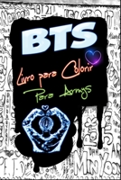 BTS Livro para colorir Para Armys: Para el alivio del estr�s, Jungkook, Jimin, V Taehyung, Suga, Jin, RM, J-Hope, Felicidad, �mate a ti mismo, Amantes de Kpop, �dolo, Amor falso, Hacer lo correcto, P� 1703068483 Book Cover