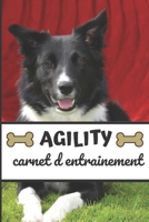 Agility Carnet d'entrainement: Carnet d'entrainements pour l'Agility | 100 pages | 15.2x22.9 cm | Conçu pour noter tous les entrainements et mesurer ... pour débutants ou confirmés! B08418MK6Q Book Cover