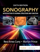 Sonography: Introduction to Normal Structure and Function : Introduction to Normal Structure and Function 0443278296 Book Cover