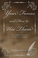 Your Forces and how to Use Them 1463600933 Book Cover