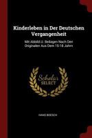 Kinderleben in der deutschen Vergangenheit. 1018340173 Book Cover