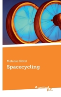 Spacecycling (German Edition) 3710359473 Book Cover