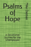 Psalms of Hope: A Devotional Journey for the Unemployed B0F7VC7RDM Book Cover