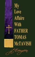 My Love Affaire with Father Tomas McTavish 1537426907 Book Cover
