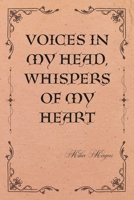 Voices in My Head, Whispers of My Heart: A beautifully illustrated collection of heartfelt stories, poems, and letters for children and adults, ... joys, challenges, and imaginative adventures. B0DKPVBG3V Book Cover