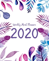 Weekly Meal Planner: Meal Planner With Calendar | A Year - 365 Daily - 52 Week  Daily Weekly and Monthly For Track & Plan Your Meals Weight loss or Exercise | Purple Floral Design (food planner 2020) 1694048888 Book Cover