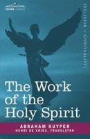 The Work of the Holy Spirit 0899572111 Book Cover