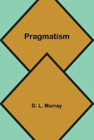Pragmatism 9361473360 Book Cover