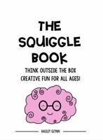 The Squiggle Book: Creative Doodling For All Ages 1961597004 Book Cover