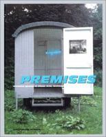 Premises: Invested Spaces in Visual Arts, Architecture, & Design from France : 1958-1998 0810969157 Book Cover