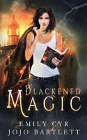 Blackened Magic (Mistakes Were Made) 1729122663 Book Cover