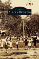 Aurora Revisited 0738575984 Book Cover