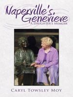Naperville's Genevieve: A Daughter's Memoir 1434378381 Book Cover