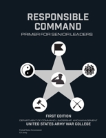 Responsible Command: Primer for Senior Leaders B08WP99LV5 Book Cover