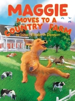 Maggie Moves To A Country Farm B0G2FHCLL1 Book Cover