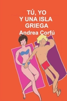 Tú, Yo Y Una Isla Griega (Las Hermanas Greenwald) B0FY4TCSBV Book Cover