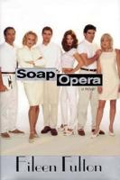 Soap Opera 0312971370 Book Cover