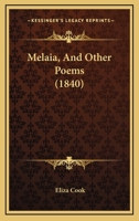 Melaia; and other poems. 1241088705 Book Cover