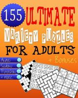 Ultimate Variety Puzzles Book for Adults - Brain Games: Great Numbers Brain Games & Teasers for Adults Ensuring Unlimited Fun! 1973900939 Book Cover