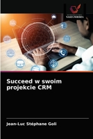 Succeed w swoim projekcie CRM 6203252174 Book Cover