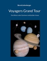 Voyagers Grand Tour: Eine Reise zu den Gasriesen und darüber hinaus 3756835707 Book Cover