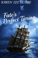 Fate's Perfect Timing 0648539822 Book Cover