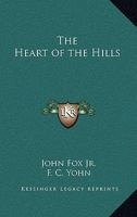 The Heart of the Hills 1517398223 Book Cover