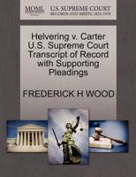 Helvering v. Carter U.S. Supreme Court Transcript of Record with Supporting Pleadings 1270275178 Book Cover