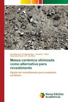 Massa cerâmica otimizada como alternativa para revestimento 6202179813 Book Cover