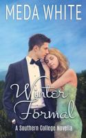 Winter Formal: A Southern College Novella (Southern College Novellas Book 3) 1941287042 Book Cover