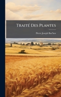 TraitÃ(c) Des Plantes (French Edition) 1023892030 Book Cover