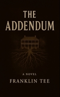 The Addendum B0FPMN6DTT Book Cover