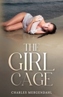 The Girl Cage 1962896498 Book Cover