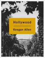 Hollywood: Photos and Stories from Foreverland 1250086027 Book Cover